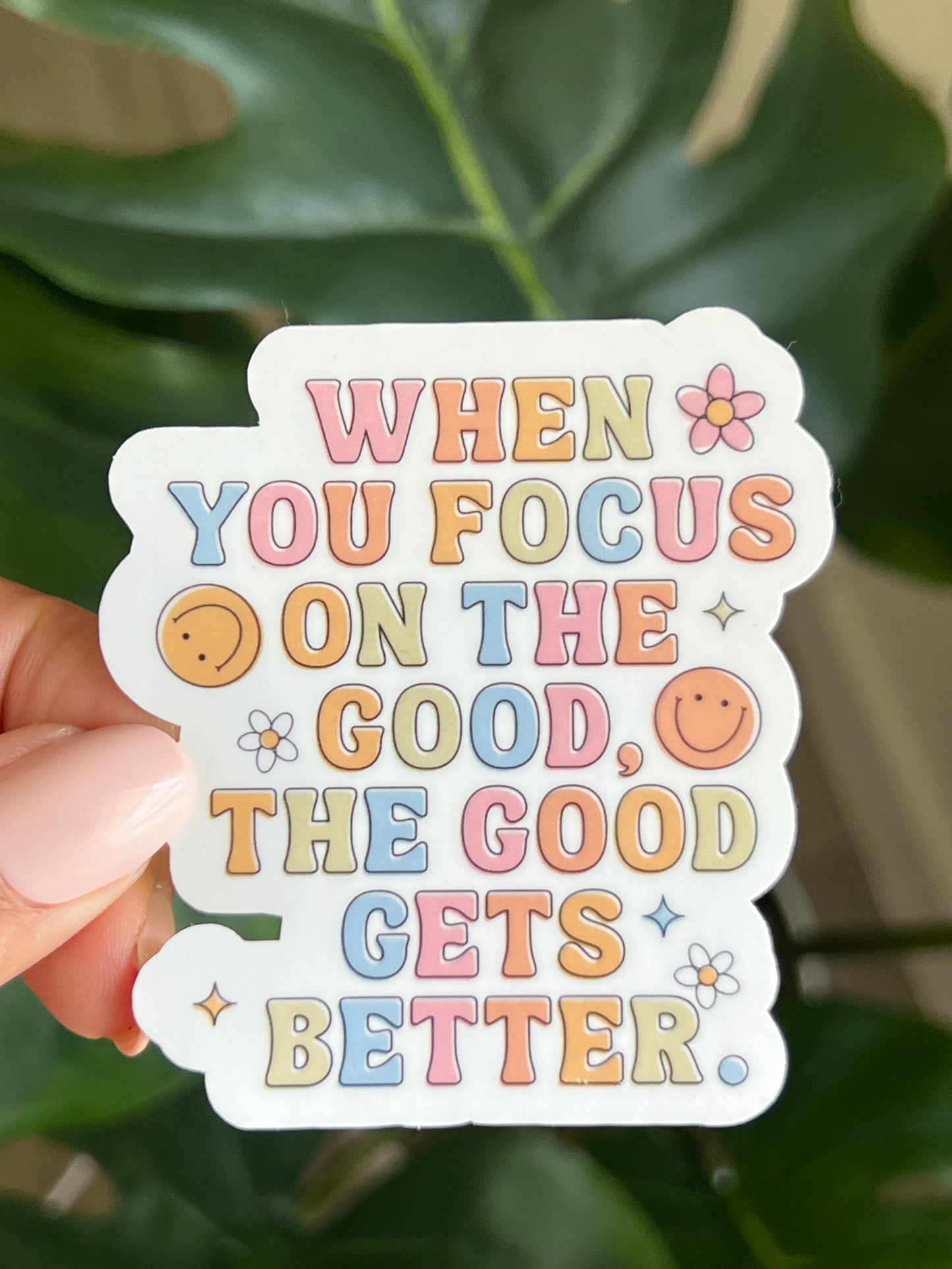 FOCUS ON THE GOOD STICKER