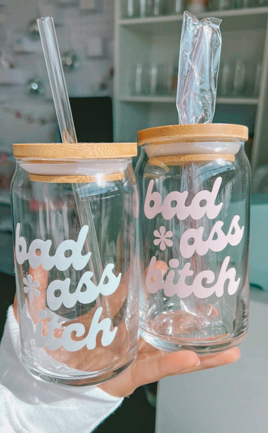 Bad Ass Bitch 16oz Glass Cup